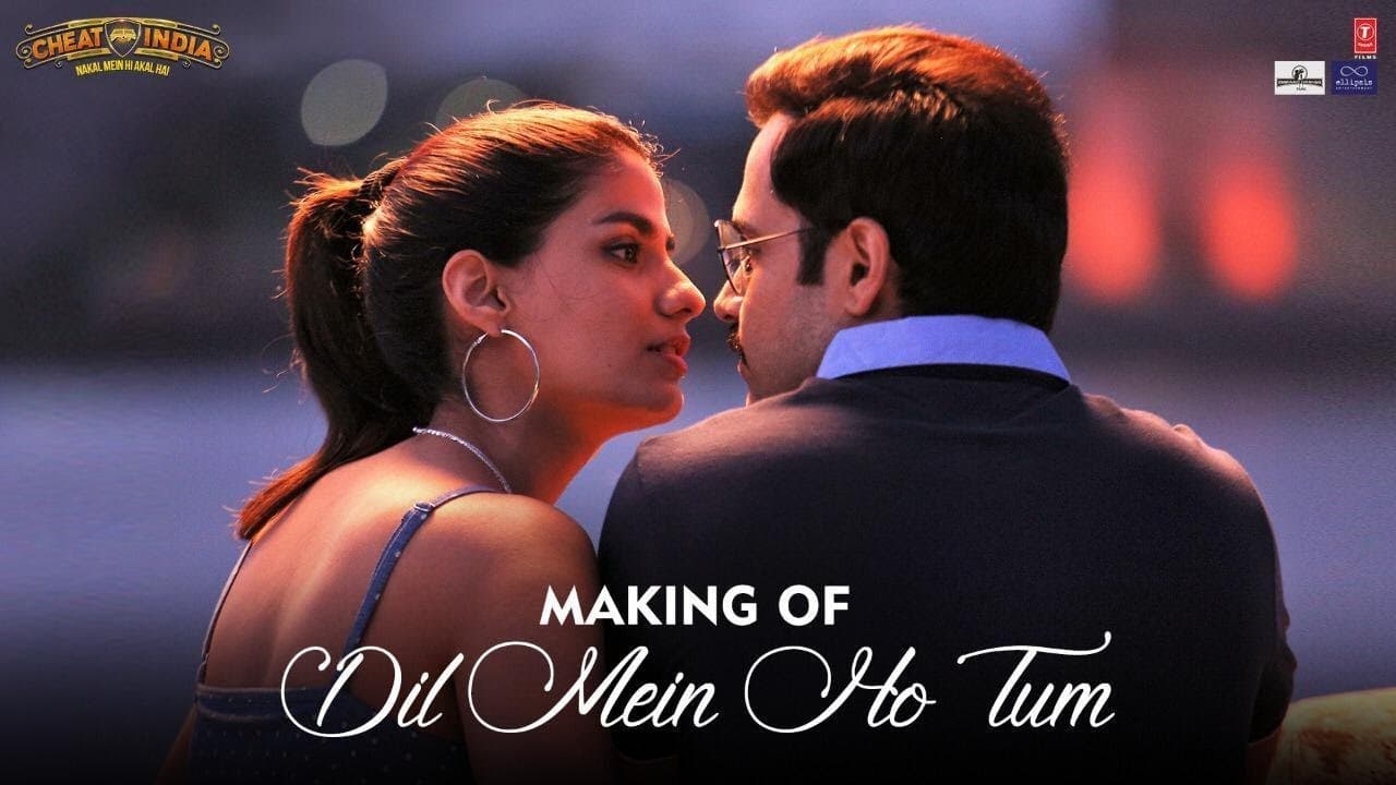 WHY CHEAT INDIA: Dil Mein Ho Tum Making | Emraan H, Shreya D | Rochak K, Armaan M, Bappi L, Manoj M