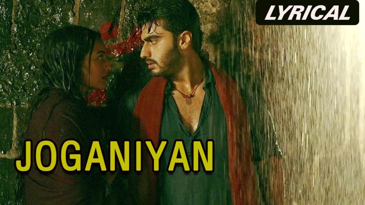 Joganiyan (Lyrical Full Song) | Tevar | Arjun Kapoor & Sonakshi Sinha