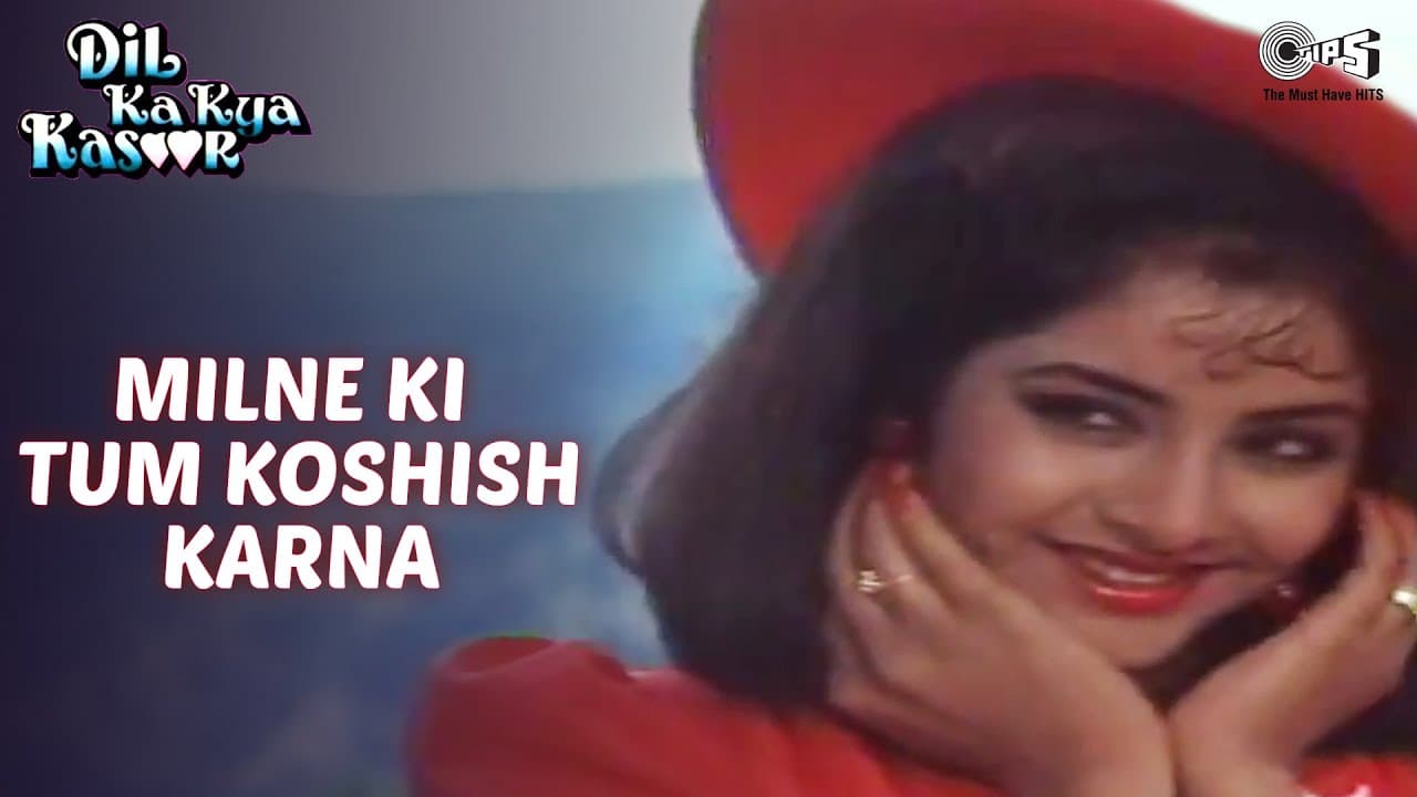 Milne Ki Tum Koshish Karna - Dil Ka Kya Kasoor | Divya Bharti, Prithvi | Kumar Sanu, Asha Bhosle
