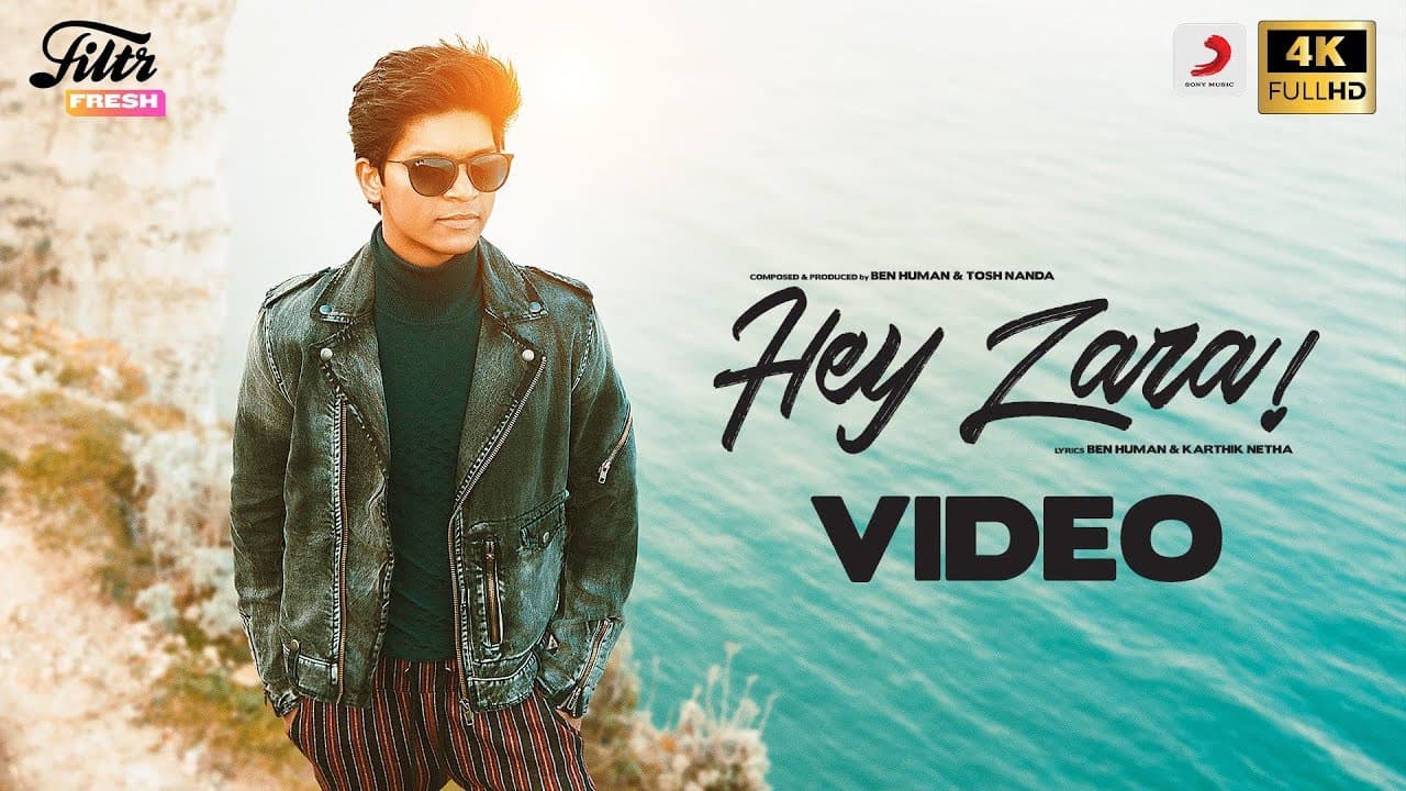 Hey Zara - Tamil Pop Music Video | Ben Human | Filtr Fresh