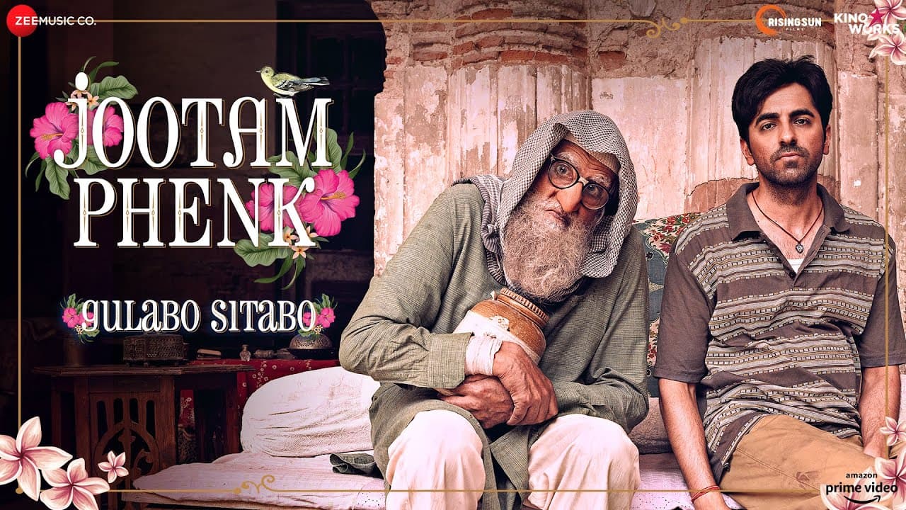 Jootam Phenk -Gulabo Sitabo| Amitabh Bachchan, Ayushmann Khurrana | Piyush, Abhishek, Puneet