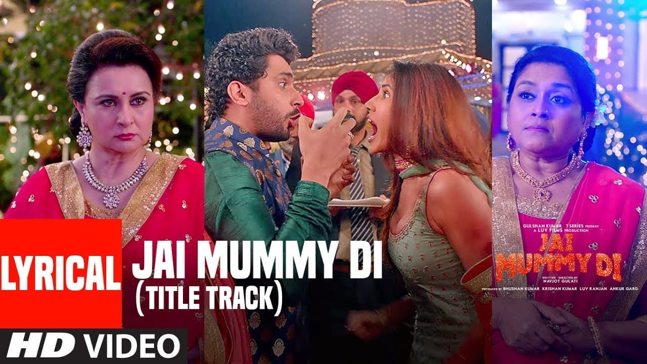LYRICAL: Jai Mummy Di (Title Track)| Sunny S, Sonnalli S | Parag C, Nikhita G | Shellee