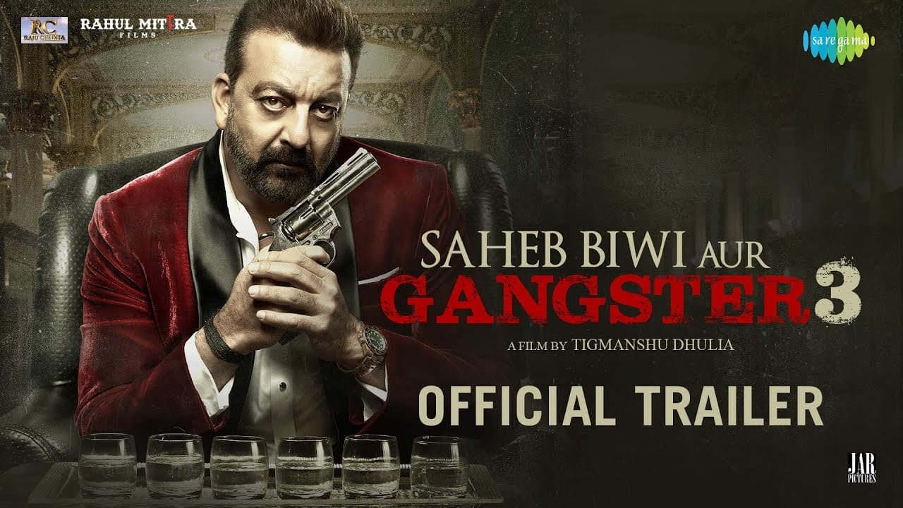 Saheb, Biwi Aur Gangster 3 | Official Trailer | Sanjay Dutt |Jimmy Shergill | Mahi Gill |Chitrangada