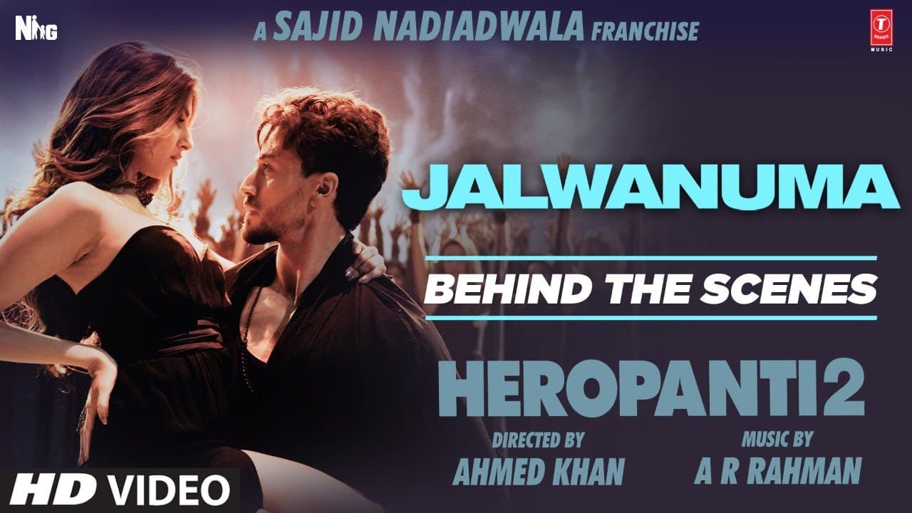 Jalwanuma (Behind The Scenes) HEROPANTI 2 | Tiger S, Tara, A.R. Rahman, Mehboob, Sajid N, Bhushan K