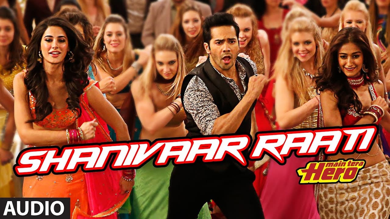Shanivaar Raati Full Song (Audio) Main Tera Hero | Varun Dhawan, Ileana D'Cruz, Nargis Fakhri
