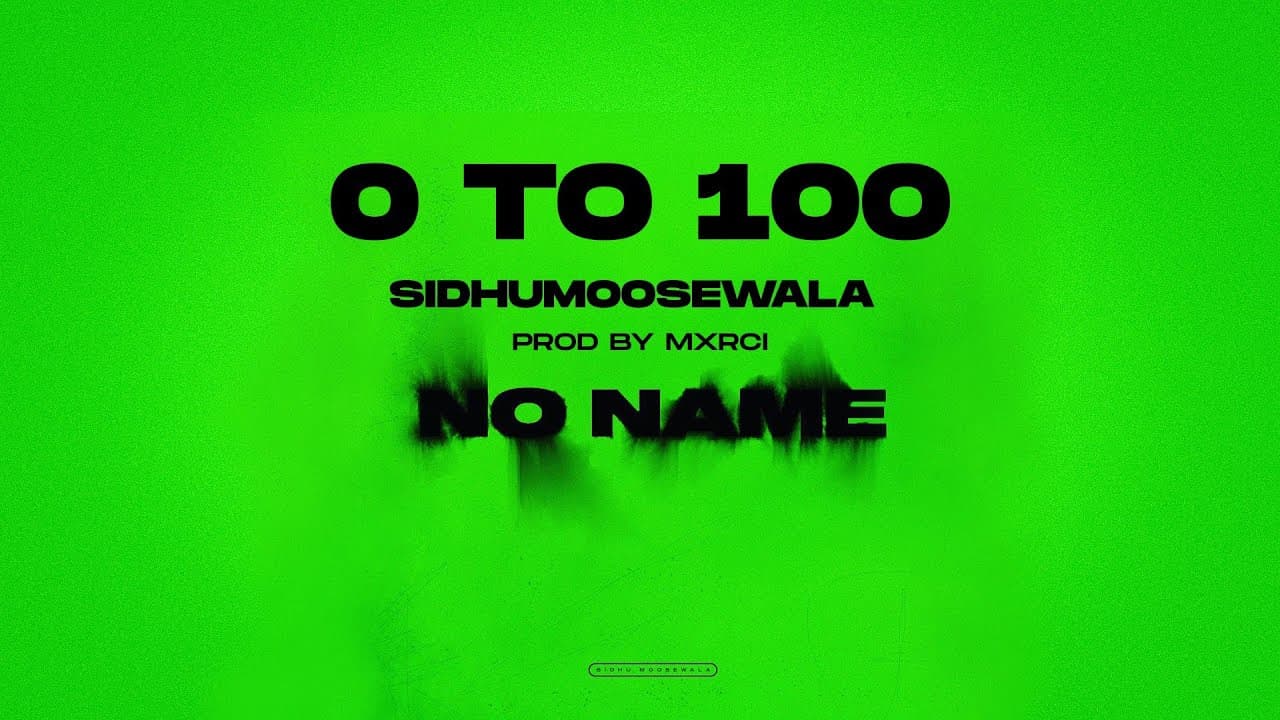 0 TO 100 : Sidhu Moose Wala | Official Visual Video | Mxrci | New Song 2022