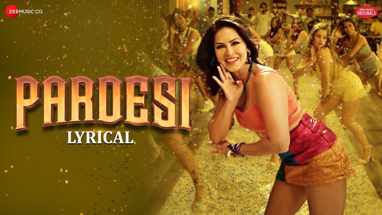 Pardesi - Lyrical | Sunny Leone | Arko ft. Asees Kaur | Zee Music Originals