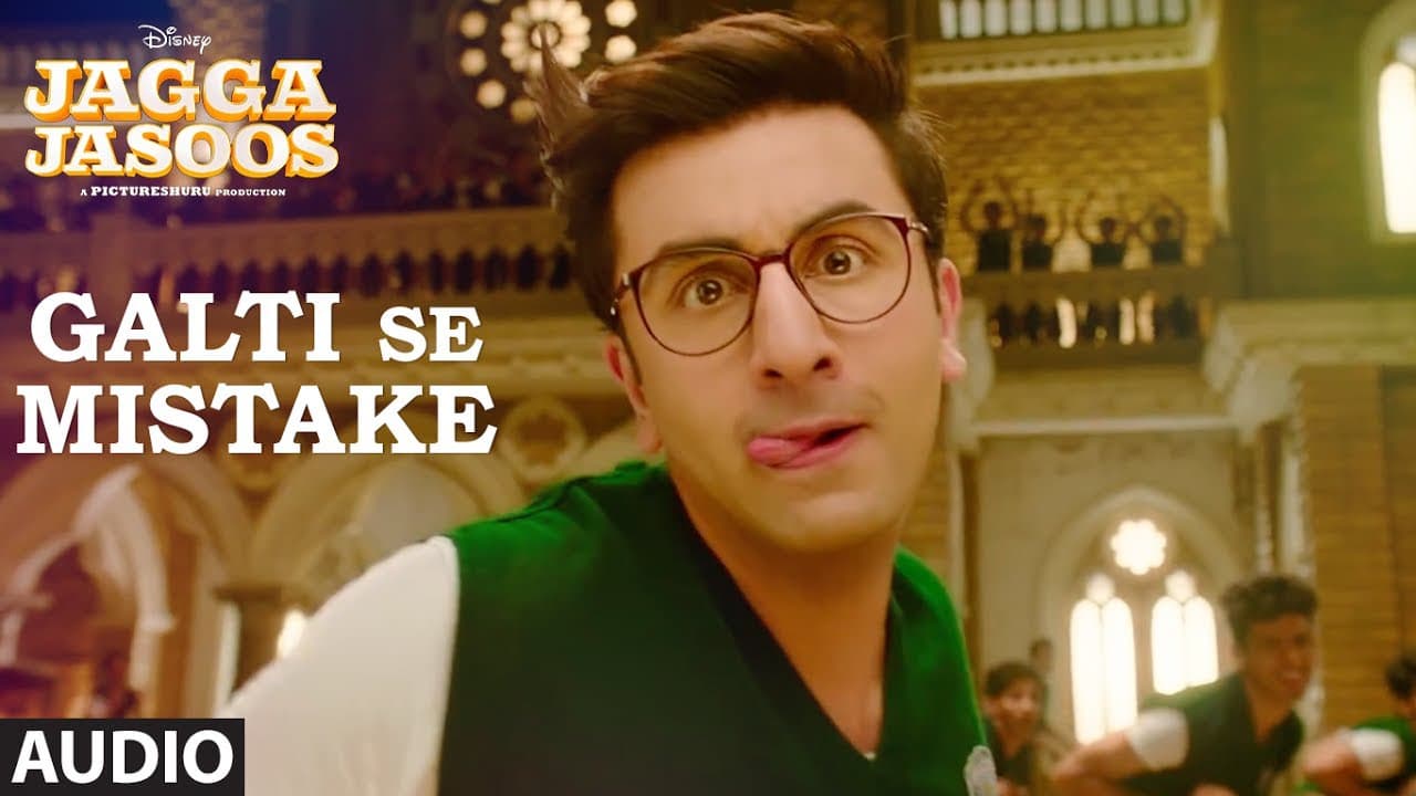 Jagga Jasoos: Galti Se Mistake Song (Full Audio) | Ranbir, Katrina |Arijit, Amit | Pritam, Amitabh B