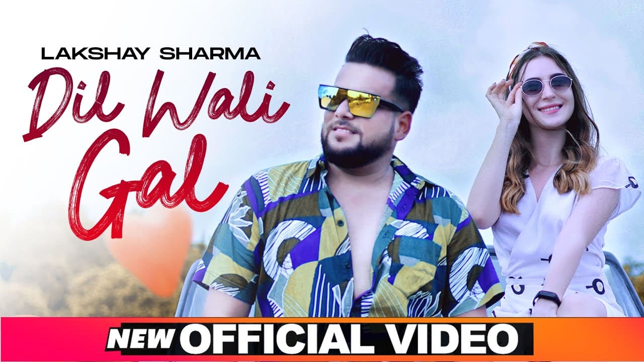 Dil Wali Gal (Official Video) | Lakshay Sharma | Latest Punjabi Songs 2021 | Speed Records