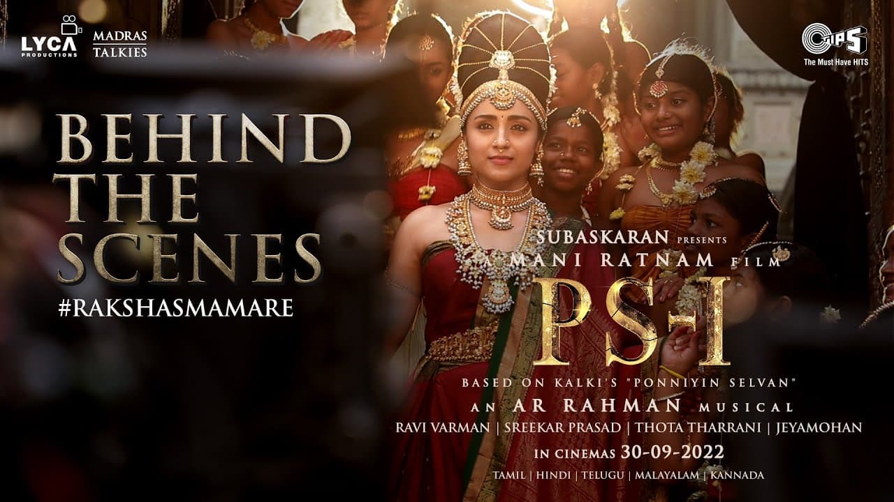 PS - 1 Rakshas Mama Re BTS | Mani Ratnam | AR Rahman | Lyca Productions | Madras Talkies