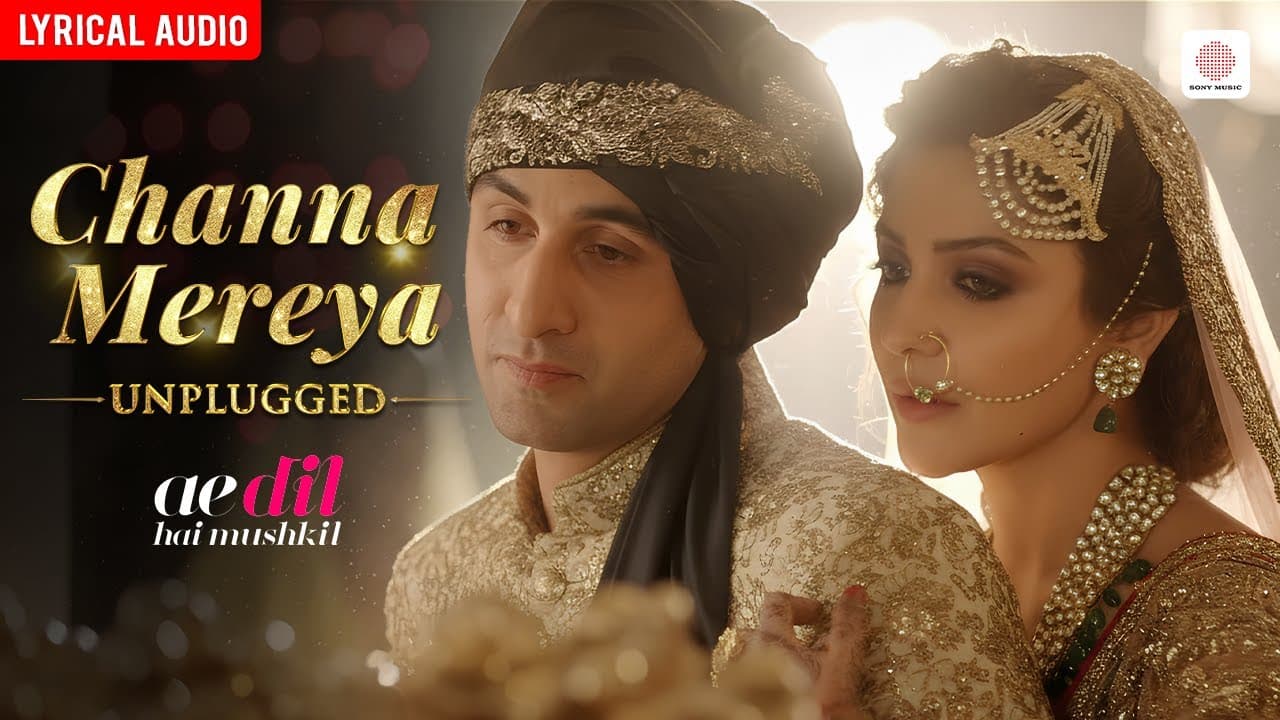 Arijit Singh - Channa Mereya (Unplugged) | Audio Lyrical | Ranbir, Anushka | Ae Dil Hai Mushkil