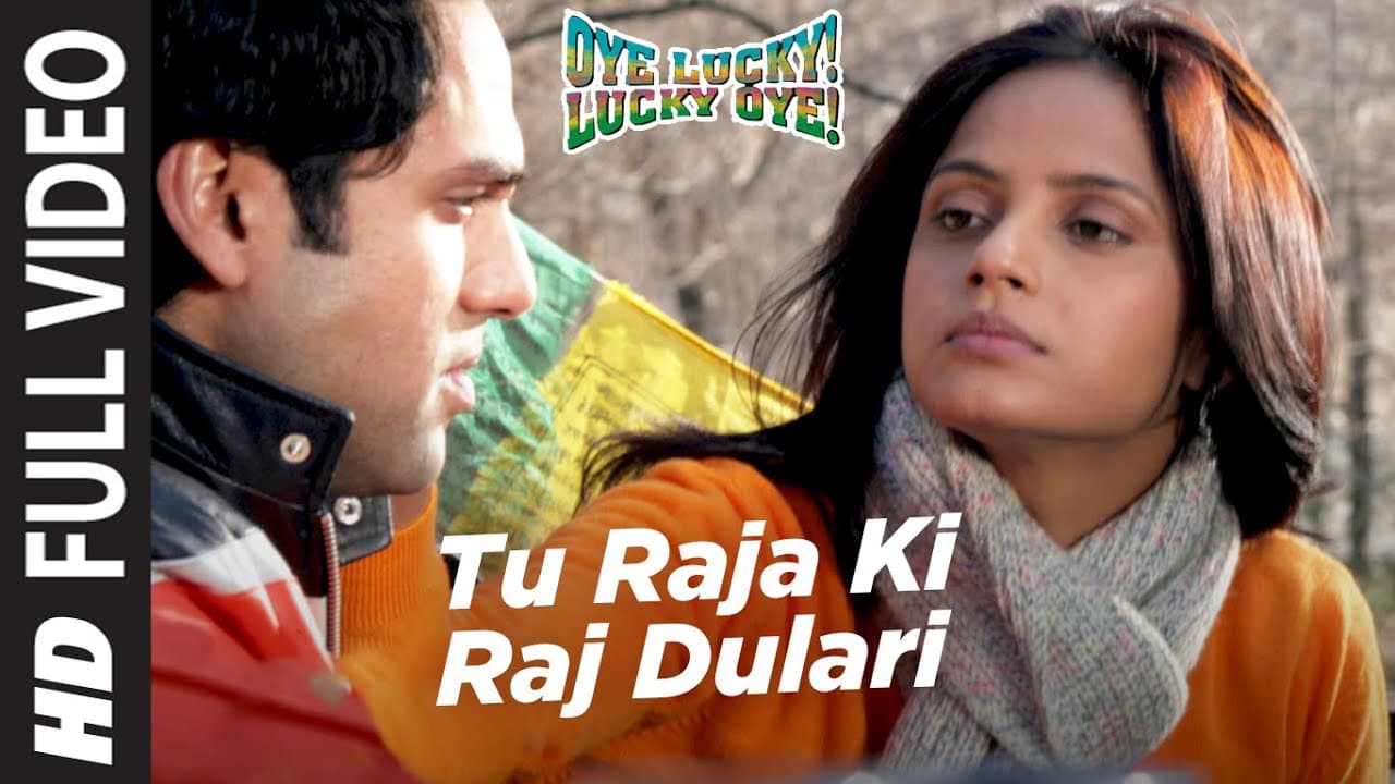 Tu Raja Ki Raj Dulari Full Video | Oye Lucky Lucky Oye | Abhay Deol, Paresh Rawal, Neetu Chandra