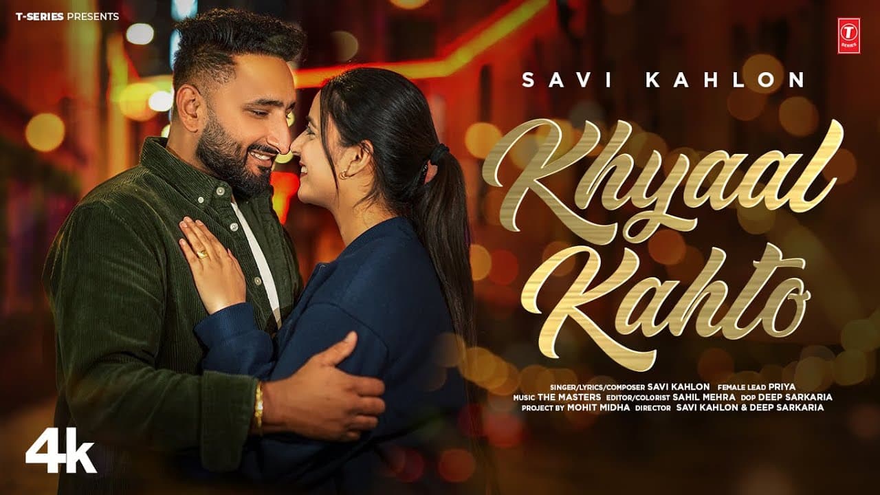 KHYAAL KAHTO (OFFICIAL VIDEO) | SAVI KAHLON | Latest Punjabi Songs 2024