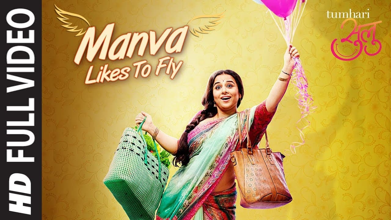 "Manva Likes To Fly" Full Video Song | Tumhari Sulu | Vidya Balan | T-Series