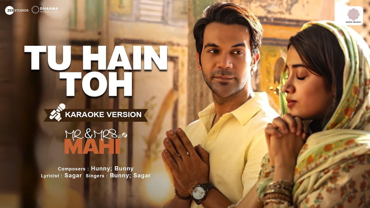 Tu Hain Toh - Karaoke Video | Mr. & Mrs. Mahi | Rajkummar, Janhvi | Hunny, Bunny, Sagar