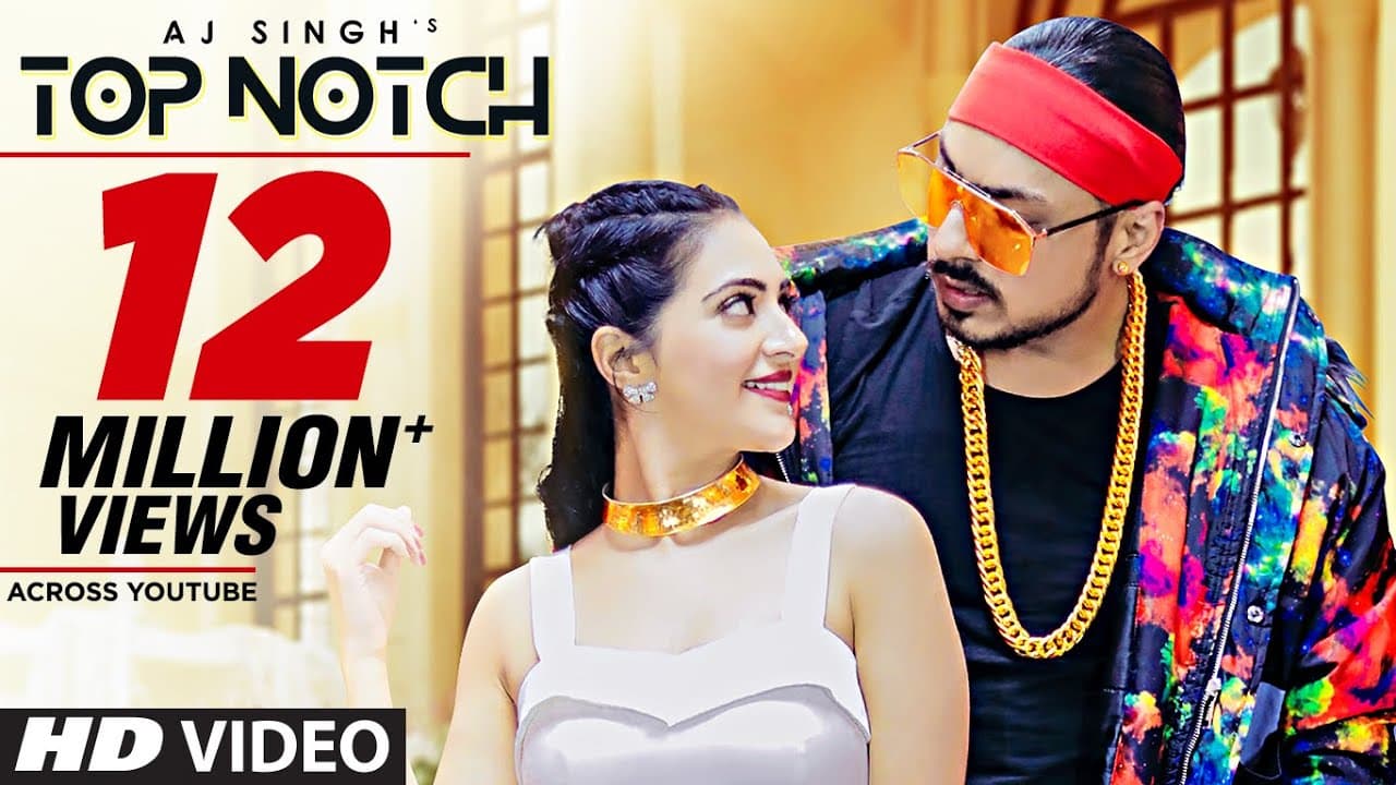 Top Notch (Full Song) AJ Singh | Arshin Mehta | Enzo | Latest Punjabi Songs 2019
