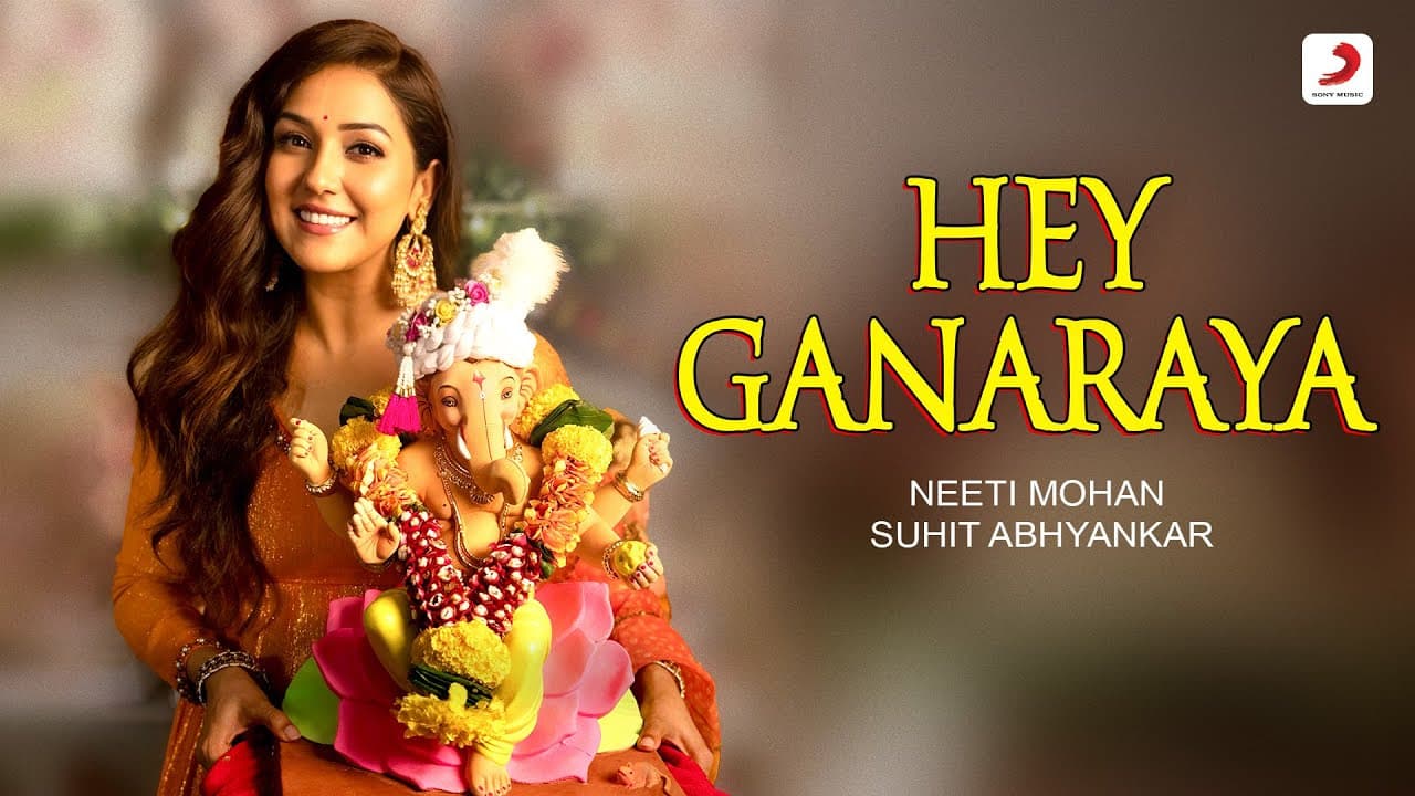Hey Ganaraya - Official Music Video | Neeti Mohan, Suhit Abhyankar | Ganpati Bappa Morya 🙏