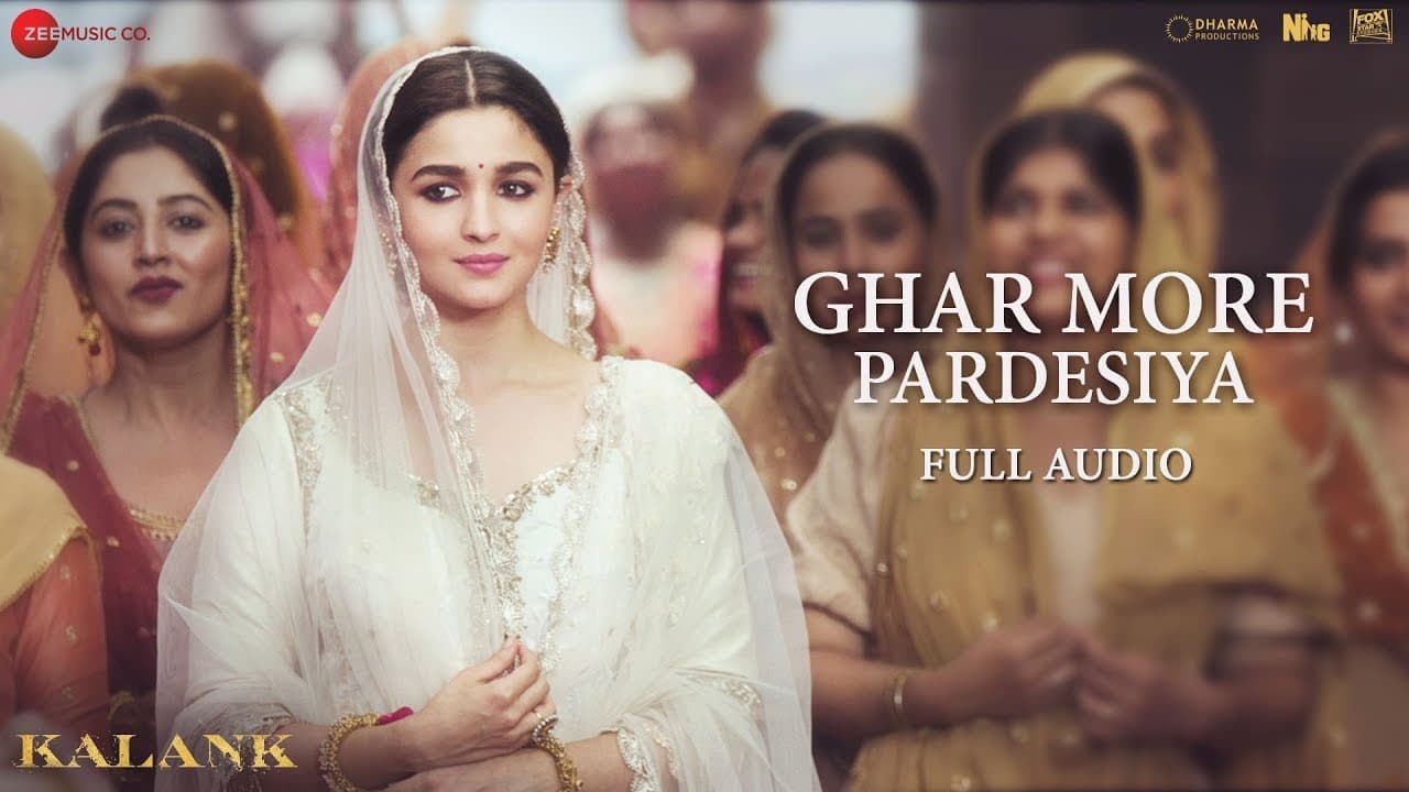 Ghar More Pardesiya - Full Audio | Kalank | Varun, Alia & Madhuri | Shreya | Pritam| Amitabh