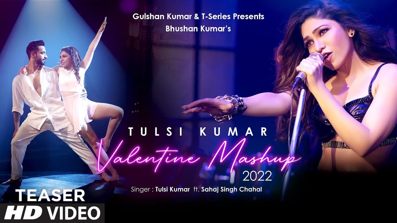 Teaser: Tulsi Kumar's Valentine Mashup 2022| Tulsi Kumar, Sahaj Singh | Hiiren N, Sumit B| Bhushan K