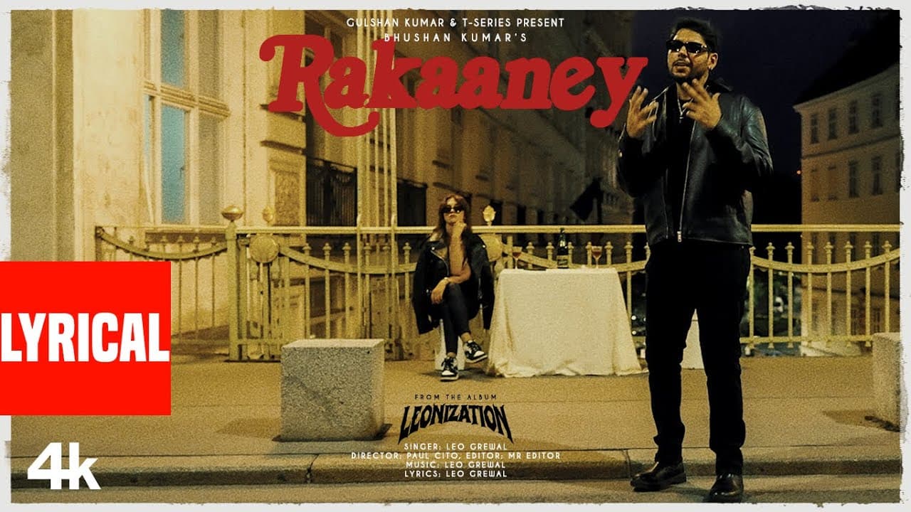 Rakaaney (Lyrical Video): Leo Grewal | Leonization | Bhushan Kumar