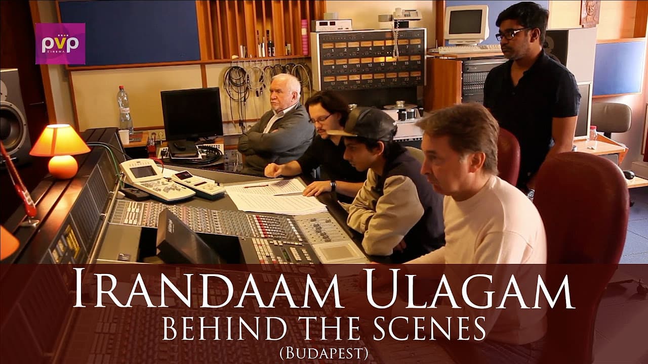 Irandam Ulagam - Behind the Scenes at Budapest.