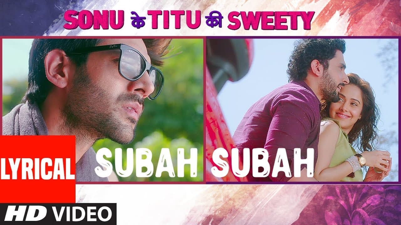 Subah Subah (Lyrical Video) | Arijit Singh, Prakriti Kakar | Amaal Mallik | Sonu Ke Titu Ki Sweety