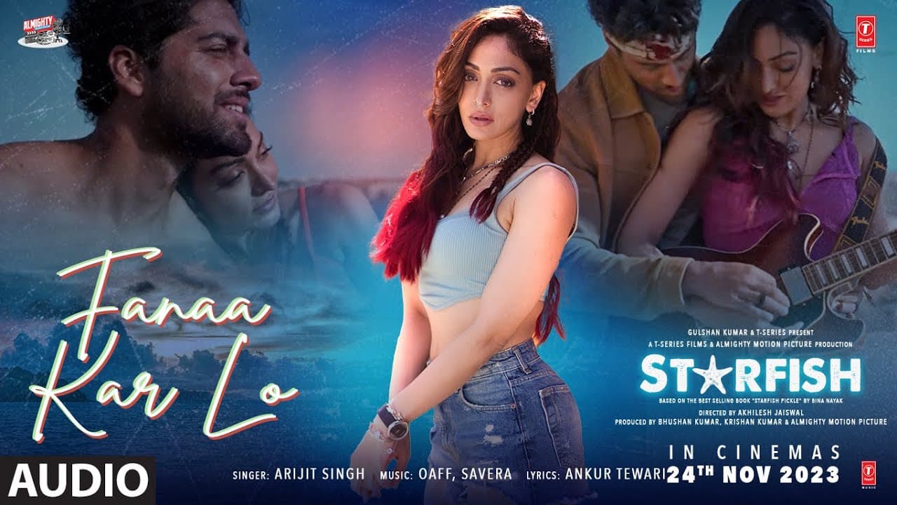 Starfish: Fanaa Kar Lo (Audio) | Khushalii Kumar, Ehan Bhat | OAFF, Savera, Arijit Singh | Bhushan K