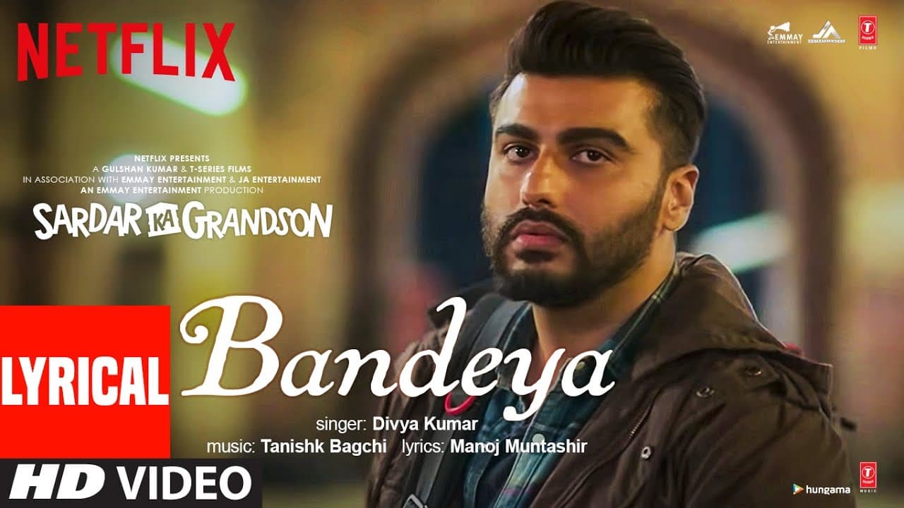 Bandeya (Lyrical) | Sardar Ka Grandson |Arjun K, Rakul P,John A,Aditi R| Divya K| Tanishk B,Manoj M
