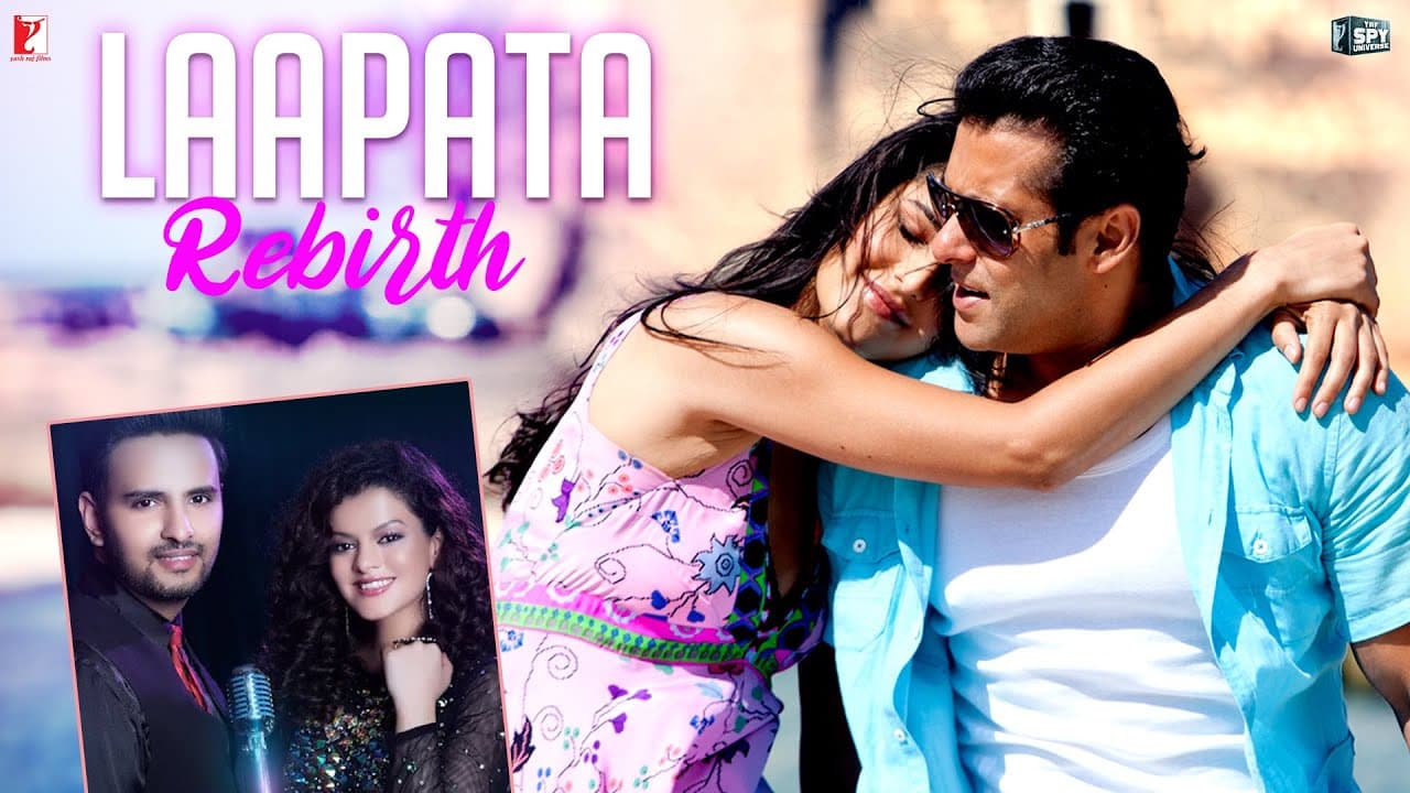 Version: Laapata Rebirth | Ek Tha Tiger | Salman, Katrina | Sohail Sen | Palak Muchhal | Anvita Dutt