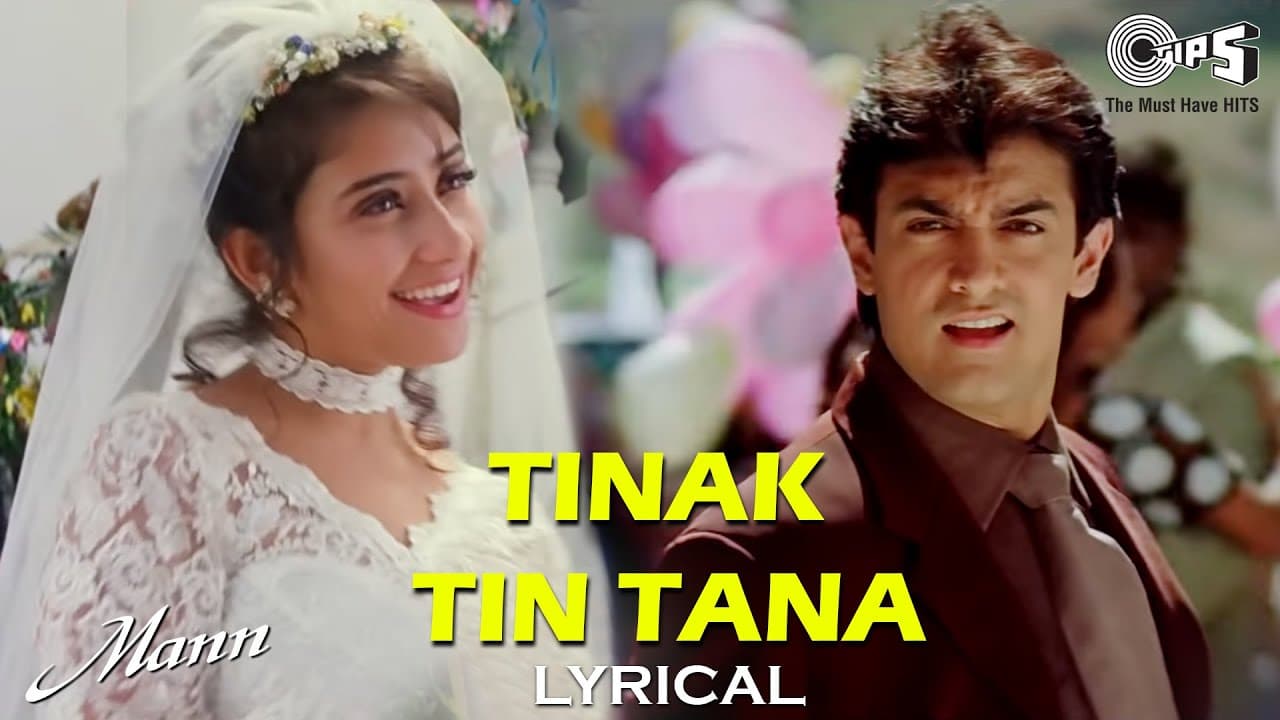 Tinak Tin Tana - Lyrical | Mann | Aamir Khan, Manisha | Alka Yagnik, Udit Nayrayan | 90's Hits