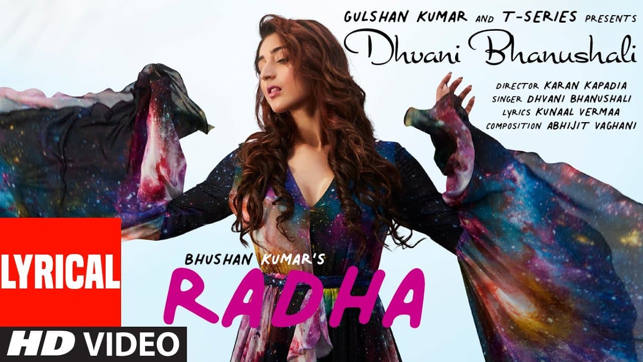 Radha (Official Lyrical Video) Dhvani Bhanushali | Abhijit Vaghani | Kunaal Vermaa | Bhushan Kumar