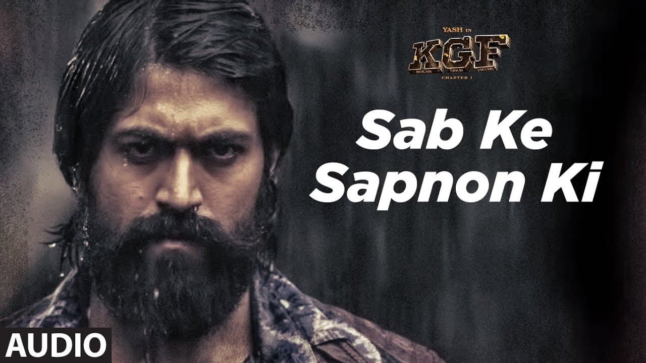 Full Audio: Sab Ke Sapnon Ki | KGF | Yash  | Srinidhi Shetty | Ravi Basrur