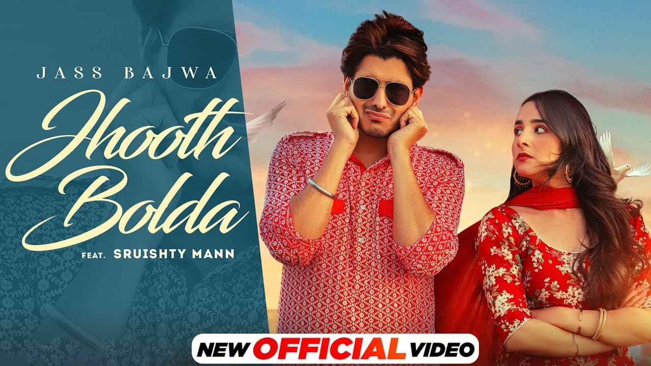 Jhooth Bolda : Jass Bajwa Ft Sruishty Maan | Latest Punjabi Songs 2021 | News Punjabi Songs 2021