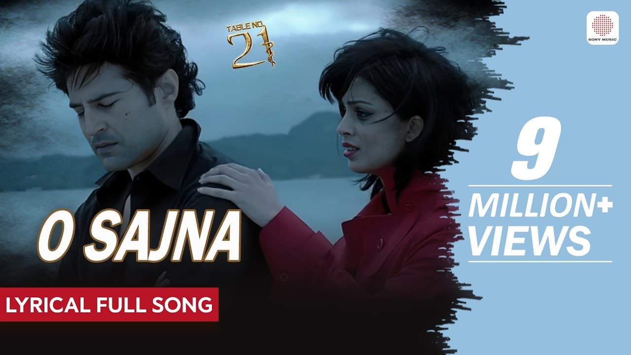 O Sajna - Lyrical Full Song | Gajendra Verma | Table No.21