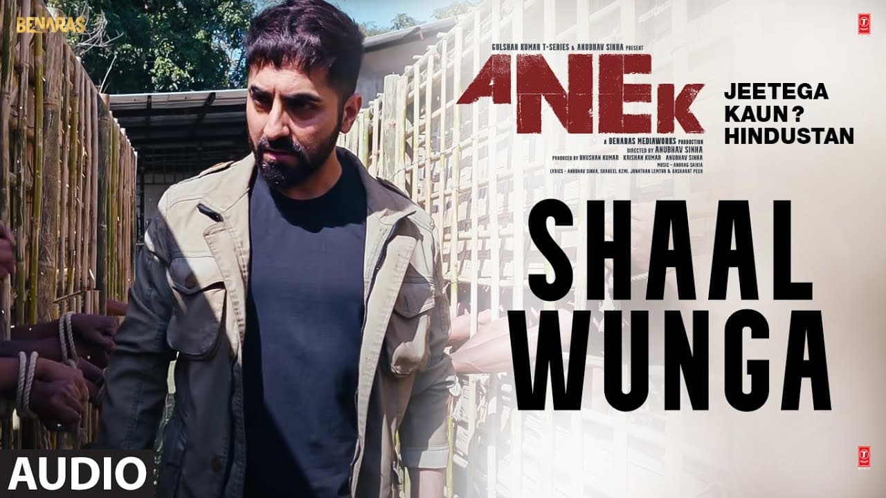 SHAAL WUNGA (Audio) - ANEK | Anubhav S, Ayushmann K | Noor Mohammad, Muntazir F, Vivek H, Anurag S
