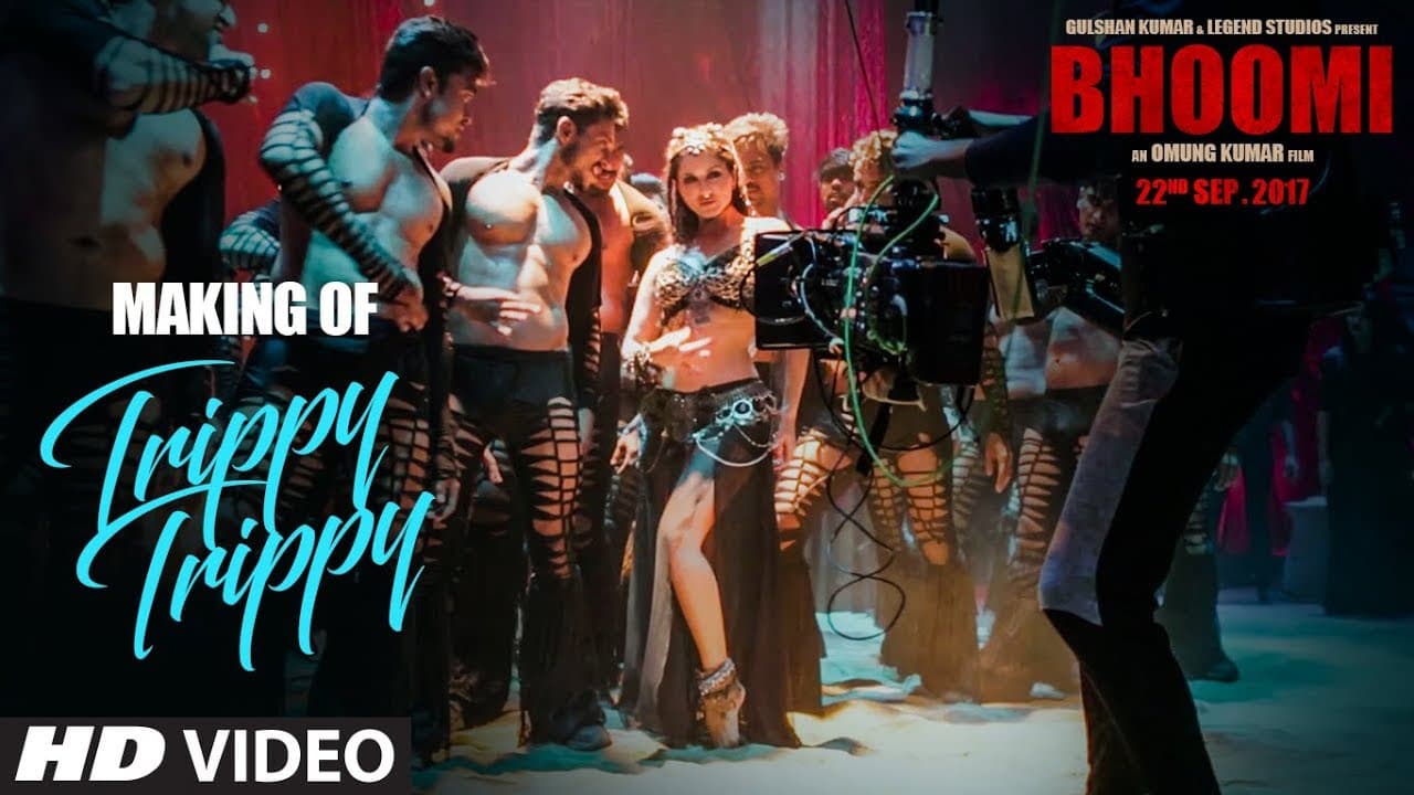 Making of Trippy Trippy Song | Bhoomi | Sunny Leone