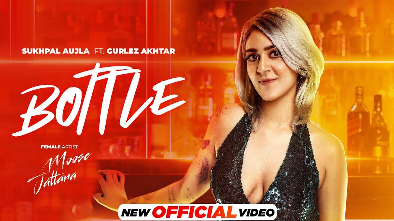Bottle | Sukhpal Aujla Ft. Gurlez Akhtar | Latest Punjabi Song 2024 | New Punjabi Song 2024