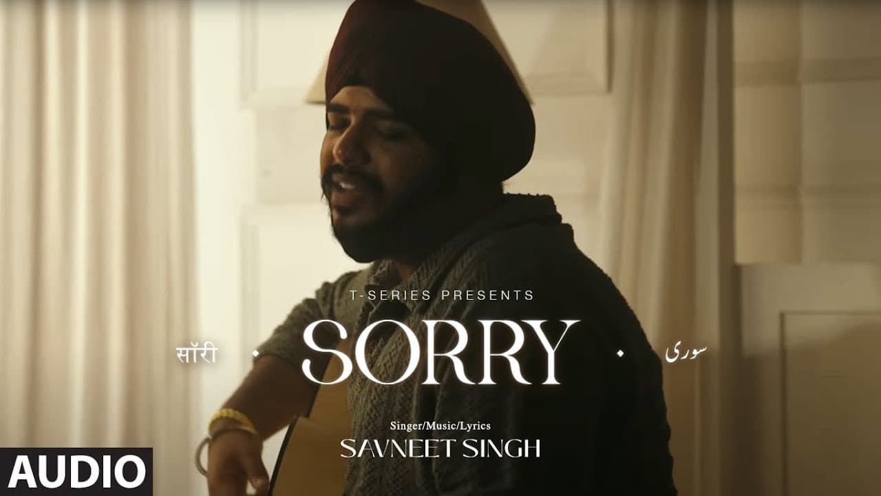 Sorry (Full Audio): Savneet Singh | New Hindi Song | T-Series
