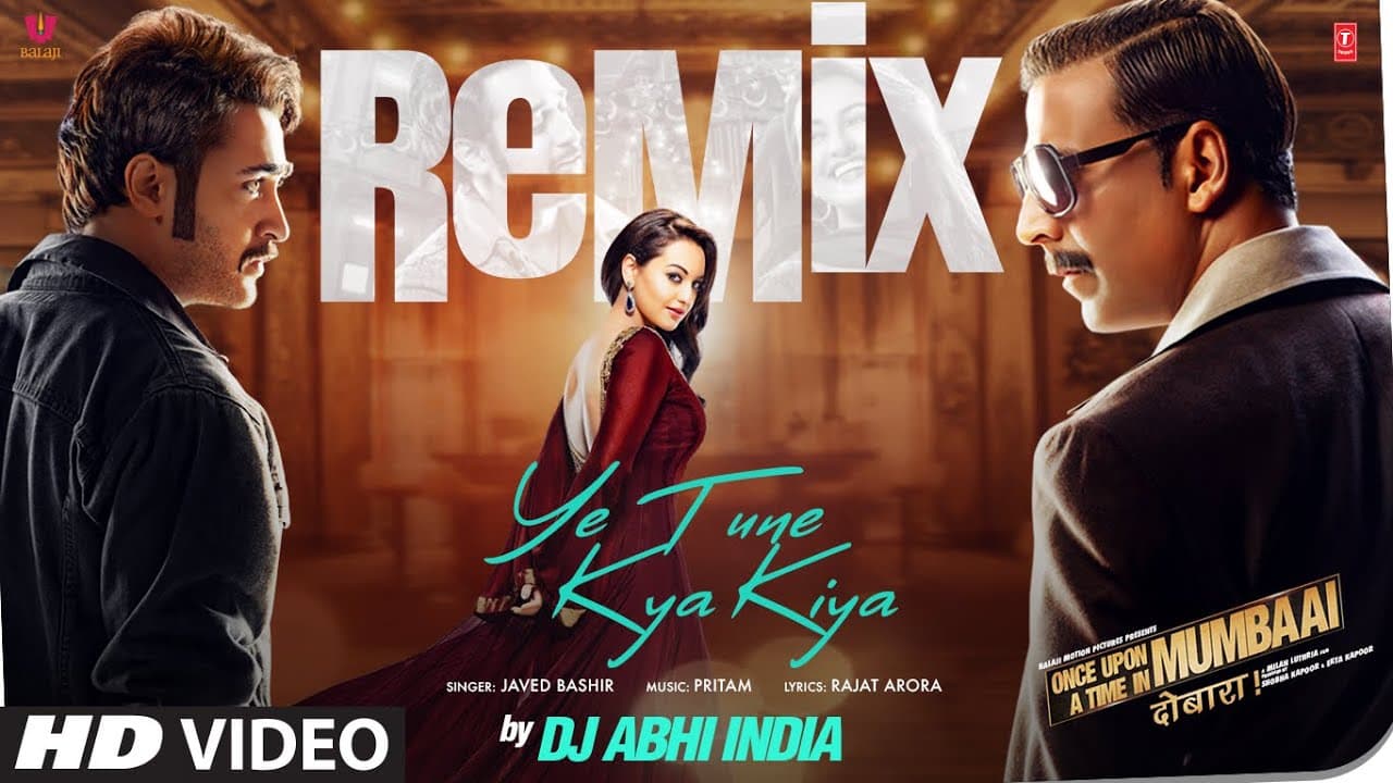 Ye Tune Kya Kiya (Remix) | DJ Abhi India | Akshay Kumar | Sonakshi Sinha | Pritam | Javed Bashir