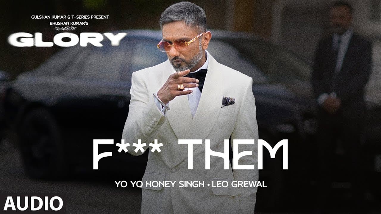 F*** Them (Visualizer): Yo Yo Honey Singh | Leo Grewal | GLORY | Bhushan Kumar