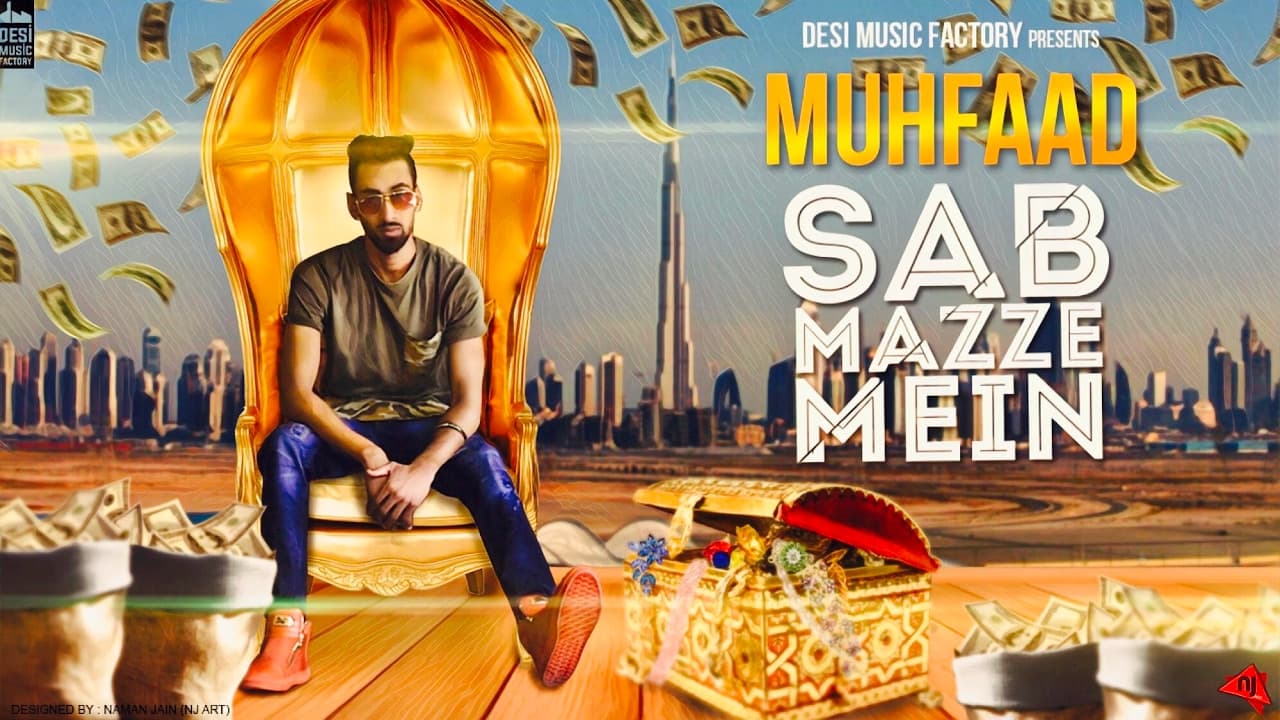 Muhfaad - Sab Mazze Mein