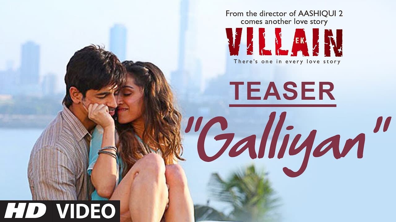 Ek Villain: Galliyan Song Teaser | Sidharth Malhotra, Shraddha Kapoor | Ankit Tiwari