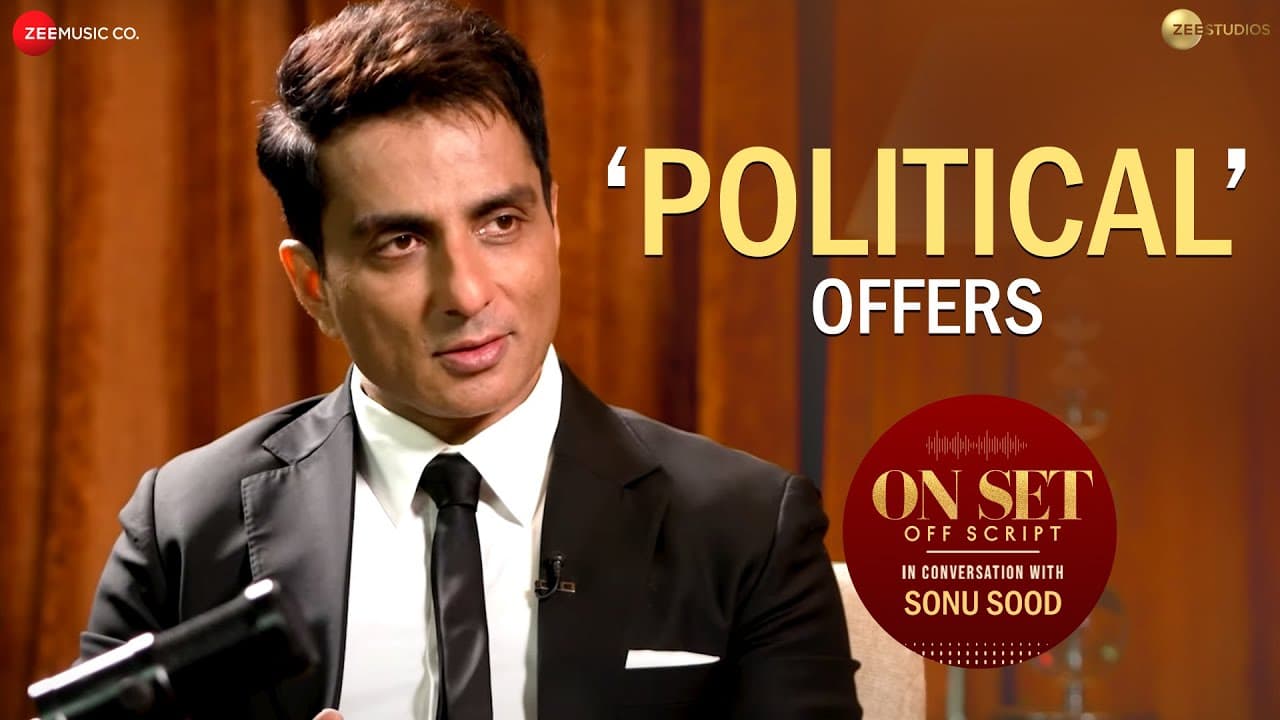 Sonu Sood: Turning Down Political Offers | On Set Off Script | Yashasvi Acharya