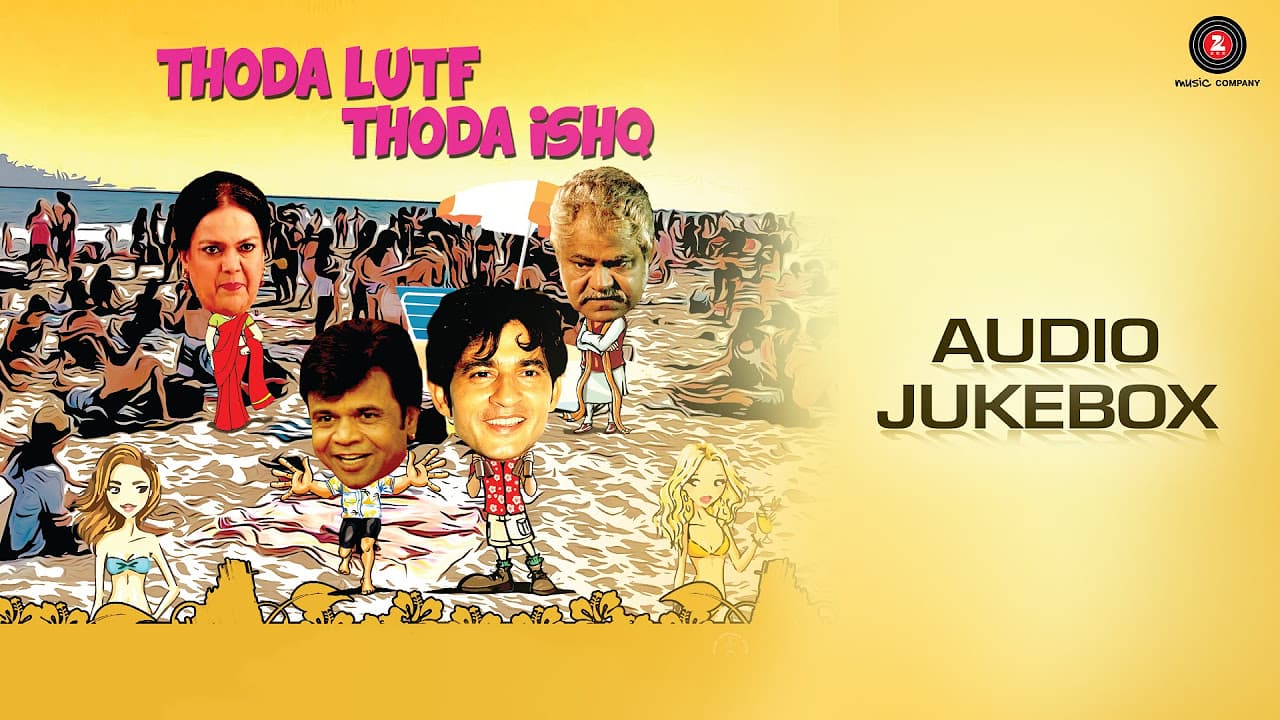 Thoda Lutf Thoda Ishq Jukebox | Rajpal Yadav, Hiten Tejwani, Bhavita Anand, Sanjana Singh