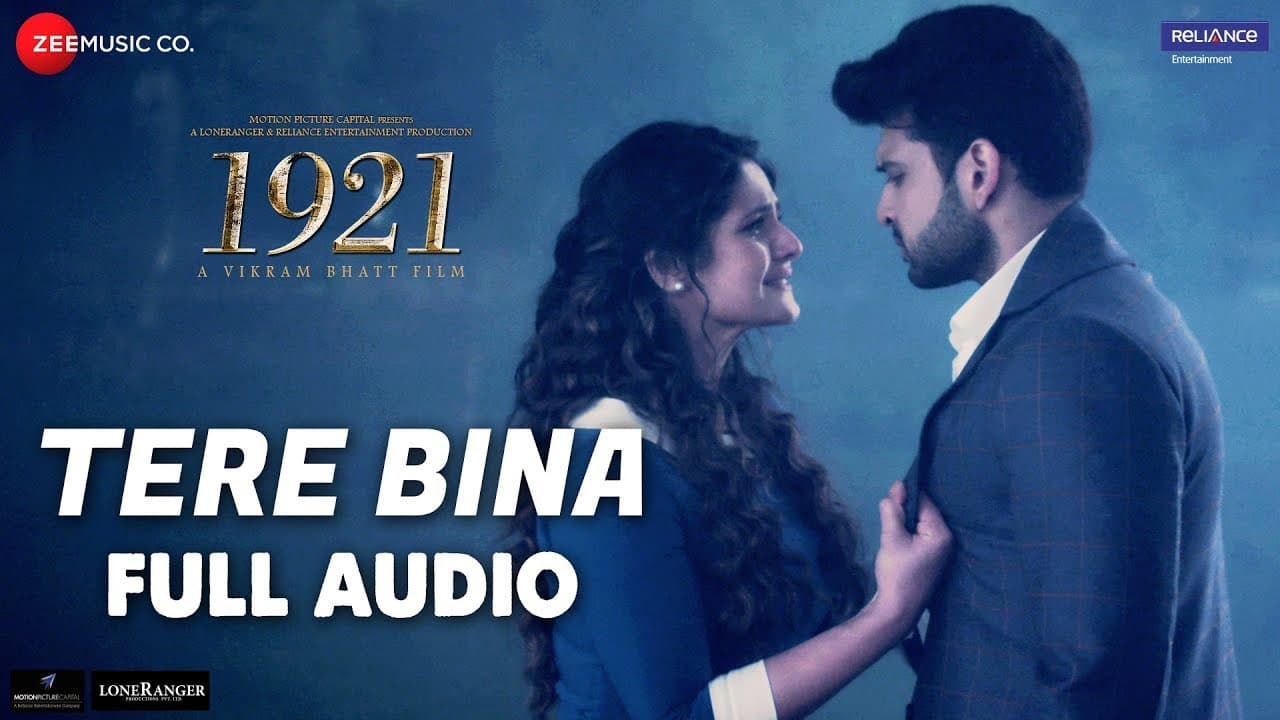Tere Bina - Full Audio | 1921 |Zareen Khan & Karan Kundrra|Arijit Singh & Aakanksha Sharma|Asad Khan