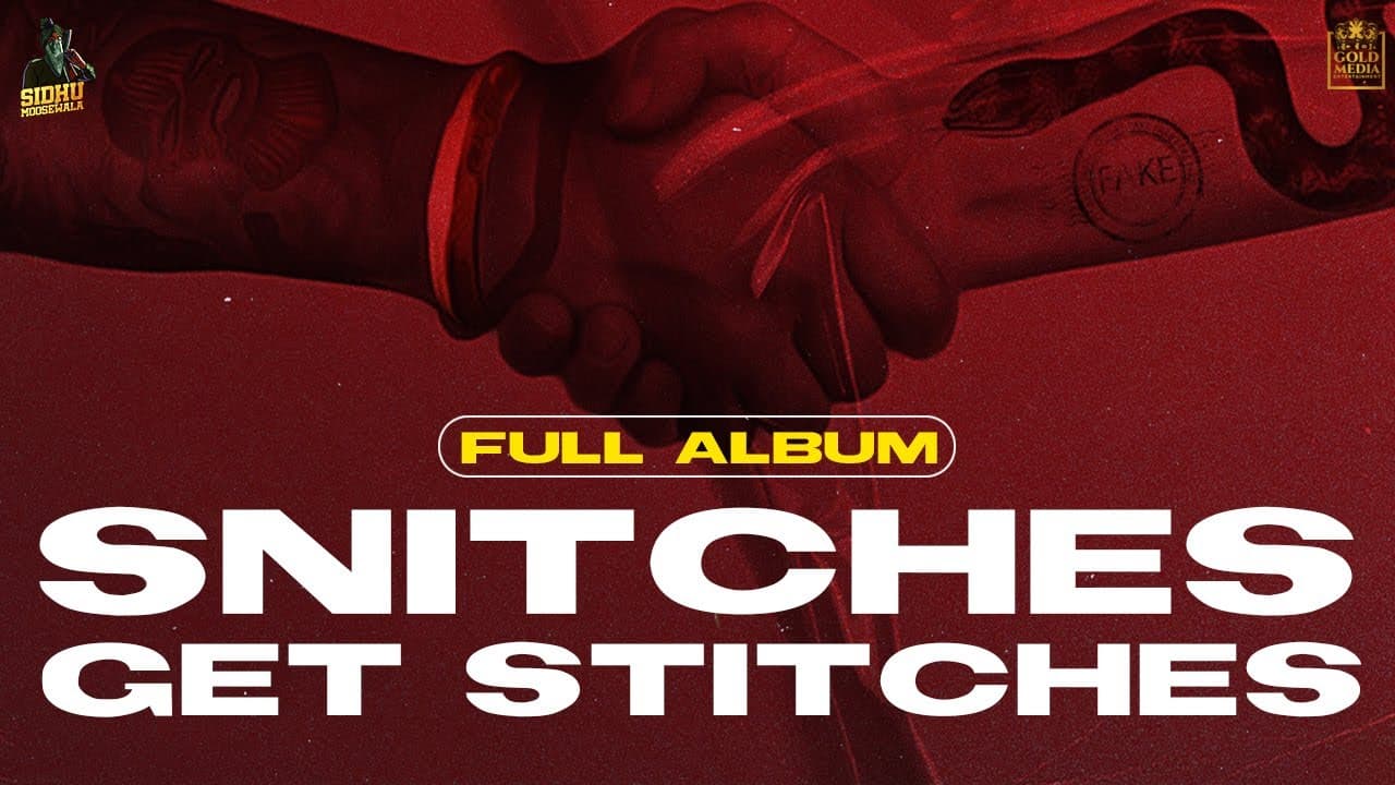 Snitches Get Stitches (Full Album) | Sidhu Moose Wala | Gold Media | Latest Punjabi Songs 2020