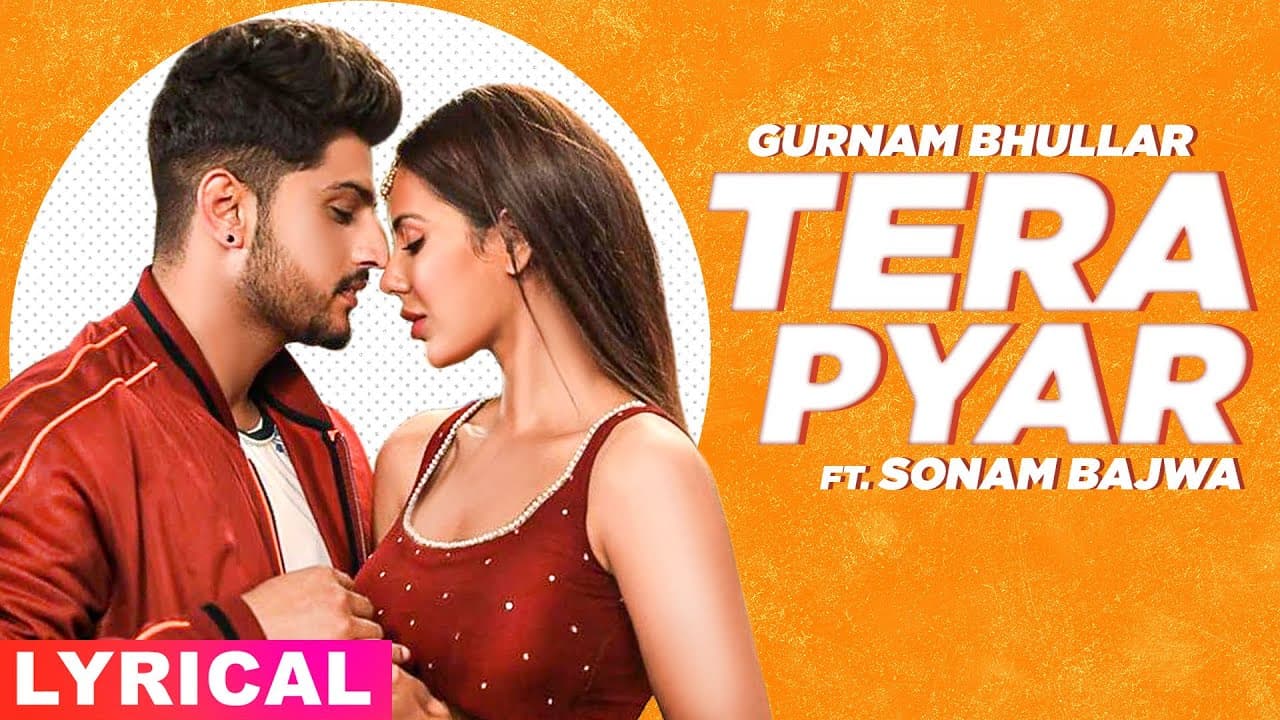 Tera Pyar (Lyrical) | Gurnam Bhullar | Jaani | B Praak | Latest Punjabi Songs 2020 | Speed Records