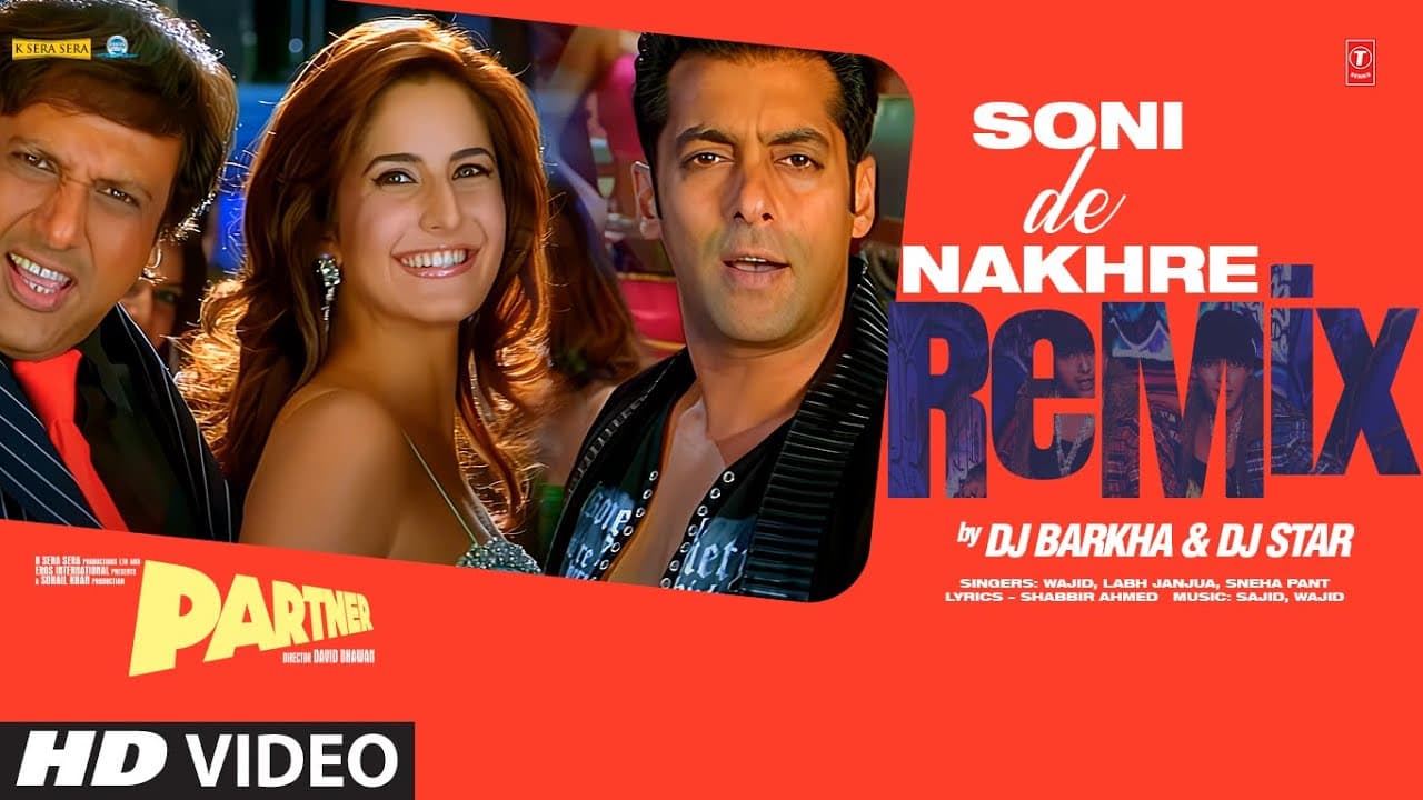 Soni De Nakhre Remix | Partner | Govinda | Salman Khan | Katrina Kaif | DJ Barkha, DJ Star