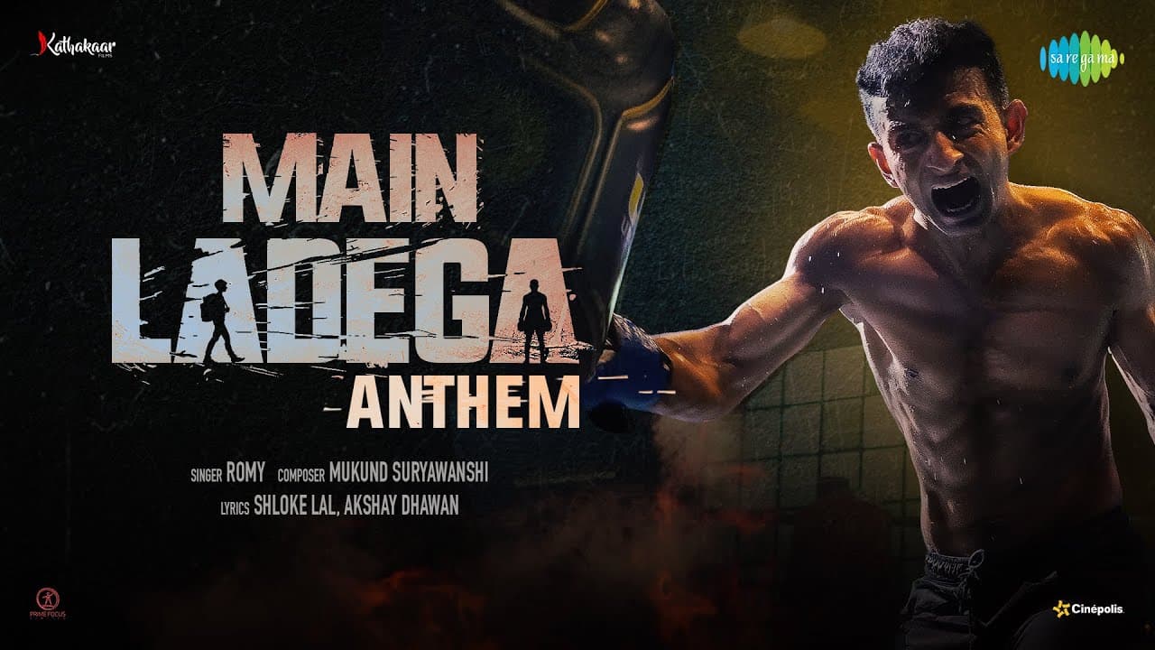 Main Ladega - Anthem | Akash Pratap Singh | Ashwath Bhat | Gandharv Dewan | Romy | Jyoti Gauba