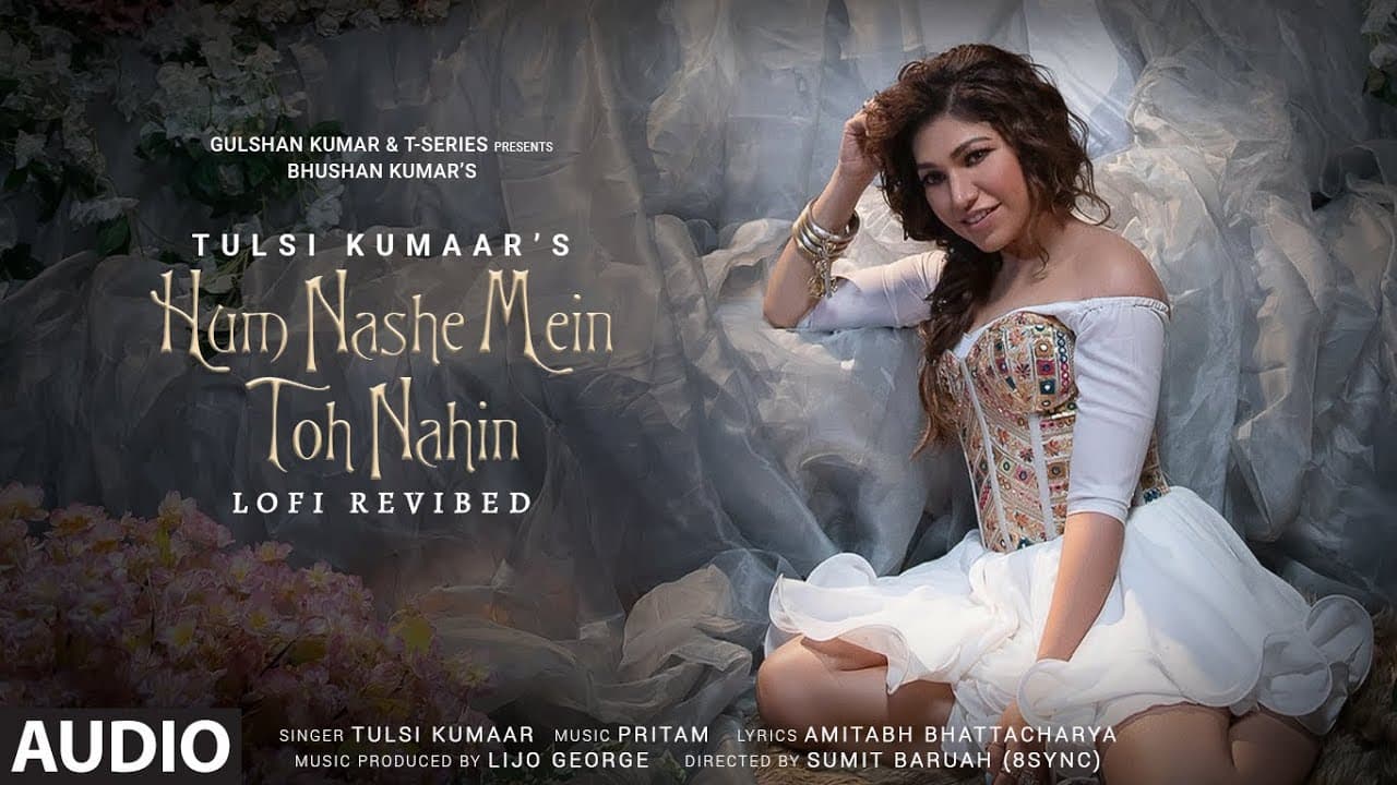 Hum Nashe Mein Toh Nahin - LoFi Revibed | Tulsi Kumaar - Bhool Bhulaiyaa 2 | Pritam | Bhushan Kumar
